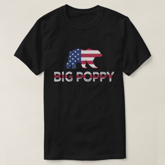 Big Poppy Gift Vaderdag Novelty, 4 juli T-shirt (Design voorkant)