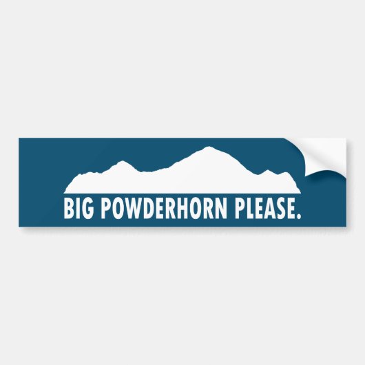 Big Powderhorn alsjeblieft Bumpersticker (Voorkant)