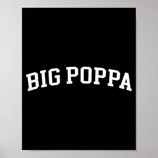 Big Ppa Poster (Voorkant)