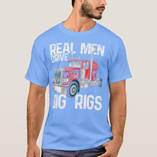 Big Rig Semi Truck Gift T-shirt