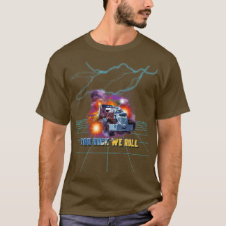 Big Rig Truck Show Trucker citeert je rots we Roll T-shirt