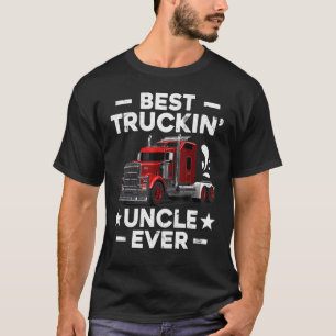 Big Rig Trucker Mannen Beste Truckin Uncle Ever T-shirt