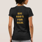 BIG ROB, BIG ROB, BIG ROB, BIG ROB T-SHIRT (Achterkant)