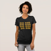 BIG ROB, BIG ROB, BIG ROB, BIG ROB T-SHIRT (Voorkant volledig)