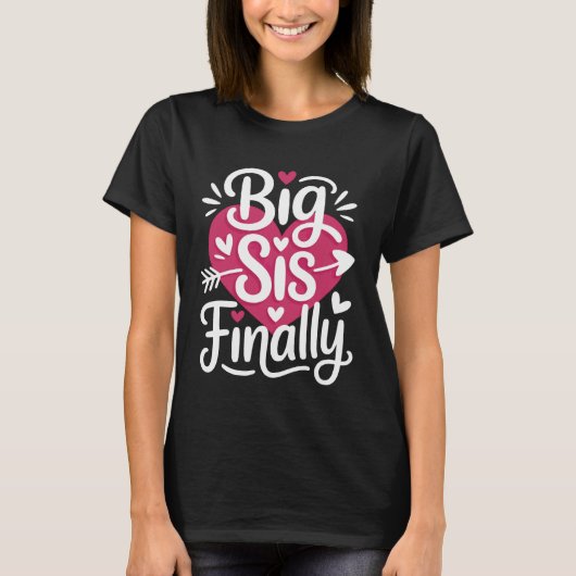 Big Sis Finally First Time Sister Joyful Reveal T-shirt (Voorkant)