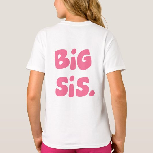 BIG SIS T-SHIRT (Achterkant)