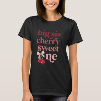 Big Sis van de Cherry Sweet One Coquette First Bir T-shirt