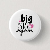 Big Sis weer Ronde Button 3,2 Cm (Voorkant)