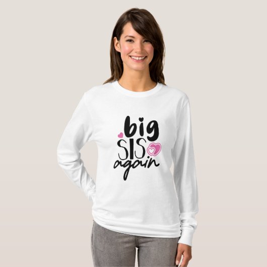 Big Sis weer T-shirt (Voorkant volledig)