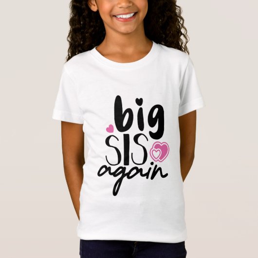 Big Sis weer T-shirt (Voorkant)