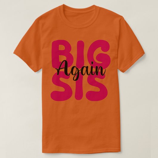 Big Sis weer T-shirt (Design voorkant)