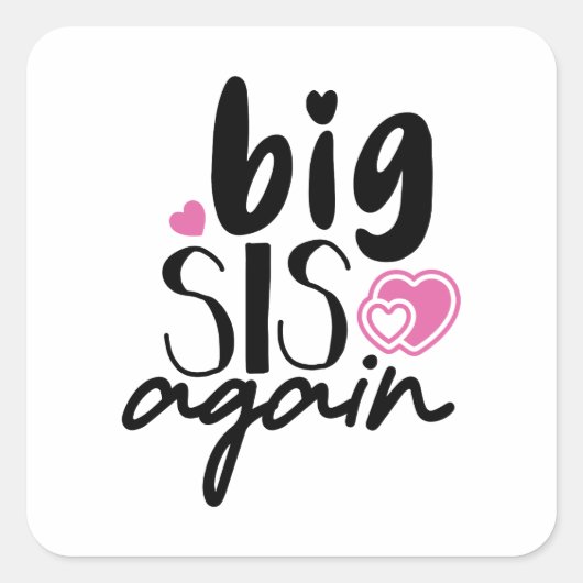 Big Sis weer Vierkante Sticker (Voorkant)