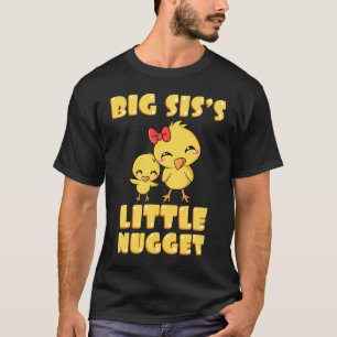 Big Sis's Little Nugget Chicken Lover Sibling Nugg T-shirt
