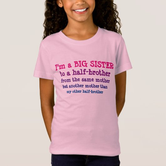Big Sister aan Half-Brother T-shirt (Voorkant)