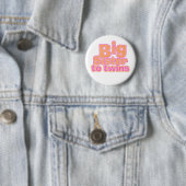 Big Sister aan Twins Ronde Button 5,7 Cm (In situ)