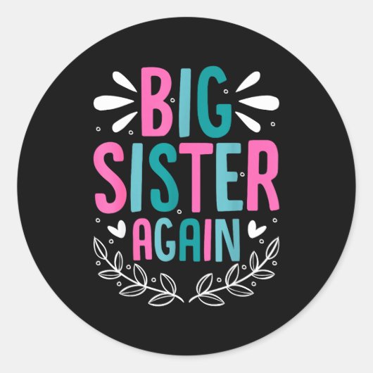 Big Sister Again Girls Sibling Announcement Funny  Ronde Sticker (Voorkant)