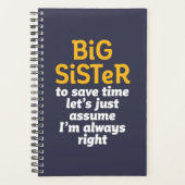 Big Sister Altijd goed Funny Sarcastic Sibling Planner (Voorkant)