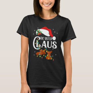 Big Sister Claus , familie die grote zuster Clau a T-shirt