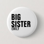 Big Sister Custom Round Button (Voorkant)