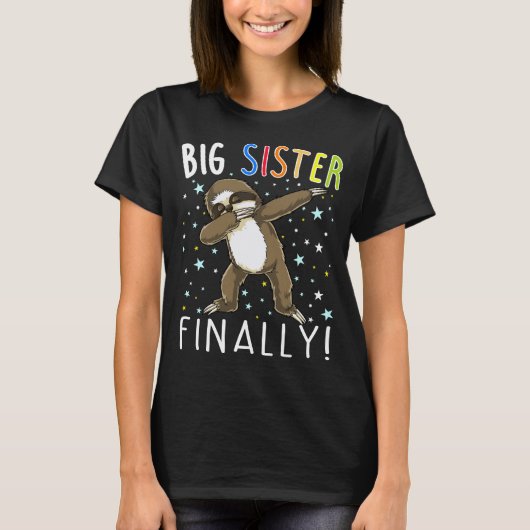 Big Sister, eindelijk Sloth Shirt - Sloth shirt (Voorkant)