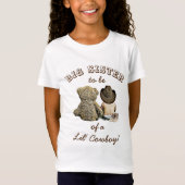 Big Sister is van een Lil' Cowboy & Teddy Bear T-shirt (Voorkant)