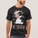 Big Sister Koe Cute Koe Farmer Birthday Matching F T-shirt<br><div class="desc">Big Sister Koe Cute Koe Farmer Birthday Matching Family .</div>