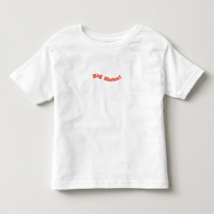 Big Sister New Baby Newborn Quote Toddler Shirt