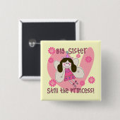 Big Sister, nog steeds de prinses Vierkante Button 5,1 Cm (Voorkant /achterkant)