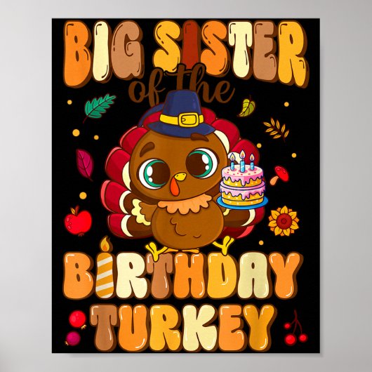 Big Sister Of The Birthday Turkey Family 1st Birth Poster (Voorkant)