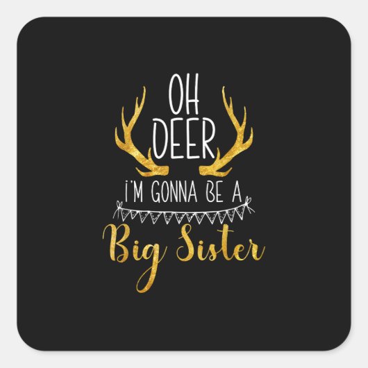 Big Sister Oh Deer Baby Announcement Cute Style  Vierkante Sticker (Voorkant)