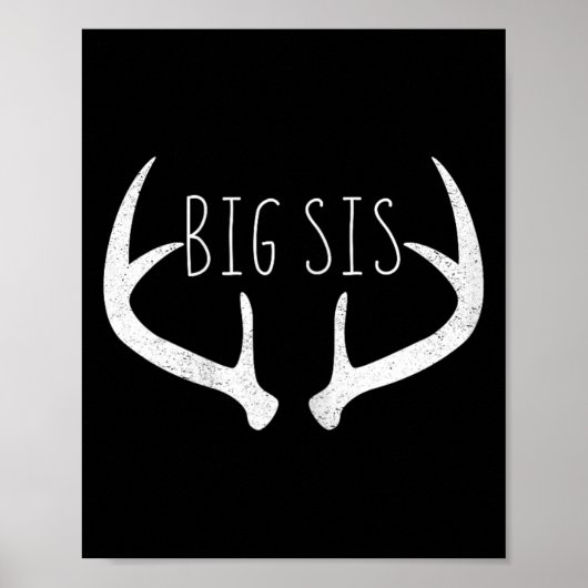 Big Sister Shirt - Big Sis Deer Antlers Hunting Poster (Voorkant)
