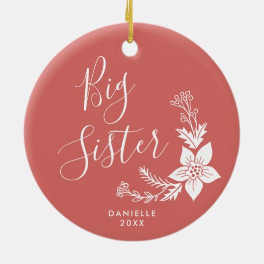 Big Sister Speciaal handgeschreven Script Coral Keramisch Ornament (Achterkant)