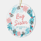 Big Sister Specialized Name Wintry Holiday Wreater Keramisch Ornament (Links)