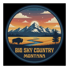 Big Sky Country Montana Perfect Poster