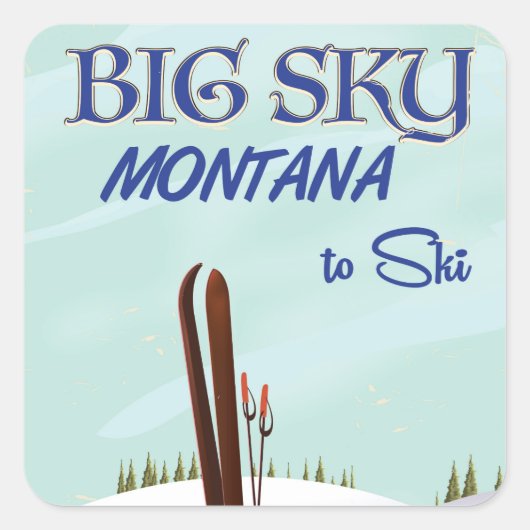 Big Sky, reisposter voor Montana skiing Vierkante Sticker (Voorkant)