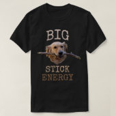 Big Stick Energy Funny Golden Retriever Eigenaar G T-shirt (Design voorkant)