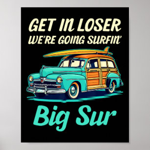 Big Sur Beach Surf California Girl Vrouwen Mannen Poster