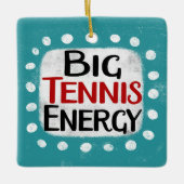 Big Tennis Energy Ornament (Voorkant)