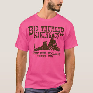 Big Thunder Mining Co. T-shirt