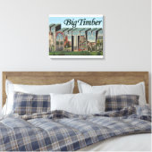 Big Timber, Montana - grote lettertjes Canvas Afdruk (Insitu (Slaapkamer))