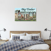 Big Timber, Montana - grote lettertjes Canvas Afdruk (Insitu (Slaapkamer))