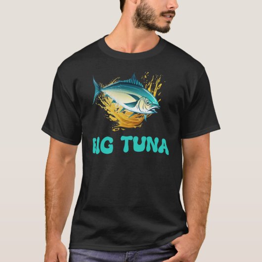 Big Tuna Fish Deep Sea Fishing Love Atlantic Giant T-shirt (Voorkant)