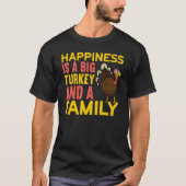 Big Turkey And A Family Thanks Giving Thanksgivin T-shirt (Voorkant)