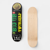 BIG UP JE ZELF Skateboard (Voorkant)