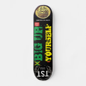 BIG UP JE ZELF Skateboard (Voorkant)