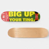 BIG UP YOUR TING JMT 8 1/4" Skateboard Deck (Horizontaal)