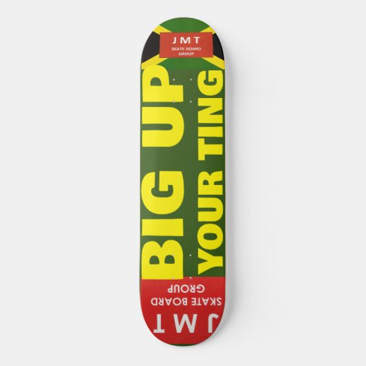 BIG UP YOUR TING JMT 8 1/4" Skateboard Deck (Voorkant)