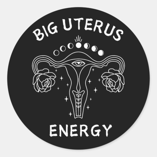 Big Uterus Energy Feminist Ronde Sticker (Voorkant)