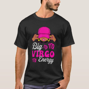 Big Virgo Energy Sassy Black Woman sterrenbeeld T-shirt