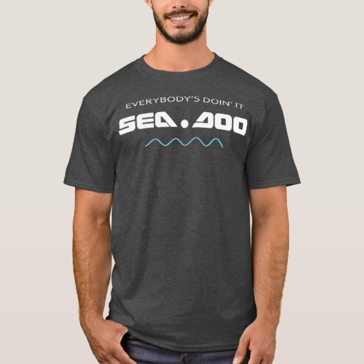 Big Wave  Everybodys Doin it Seadoo T-shirt (Voorkant)